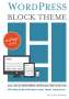Roy Sahupala: WordPress Block Theme, Buch