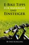 „E-Bike Tipps für Anfänger und Einsteiger“, darunter „By Ines Schilling“. Zwei E-Bikes vor grünem Hintergrund., Buch