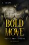 E. Krispy: Bold move, Buch