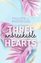 Philippa L. Andersson: Three unbreakable Hearts, Buch
