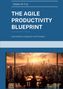Peter M. Fry: The Agile Productivity Blueprint, Buch