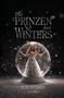 K. T. Steen: Die Prinzen des Winters: Eisfunken, Buch