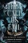 Laura Misellie: They call us evil, Buch