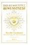 Neville Goddard: Das allmächtige Bewusstsein: Neville Goddard über Erfolg und Spiritualität - Buch 4 - Vortragsreihe auf Deutsch, Buch