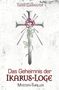 Tanya Carpenter: Das Geheimnis der Ikarus-Loge, Buch