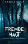 Sabine Knop: Fremde Haut - Jagd auf Nebel und Schatten, Buch