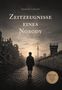 "ZEITZEUGNISSE EINES NOBODY" oben, ein Kind geht durch eine zerstörte Stadt, im Hintergrund der Berliner Fernsehturm., Buch