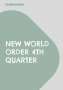 Eduard Wagner: New World Order 4th Quarter, Buch