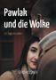 Gerd Holzner: Pawlak und die Wolke, Buch