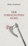 Maike Claußnitzer: Der Torfschuppenmord, Buch