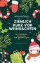 Marie Meerberg: Ziemlich kurz vor Weihnachten, Buch