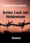 Donald Kulesza-Betzen: Keine Lust auf Heldentum, Buch