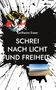 Karlheinz Esser: Schrei nach Licht und Freiheit, Buch, Buch