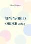 Eduard Wagner: New World Order 2023, Buch