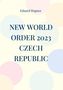 Eduard Wagner: New World Order 2023 Czech Republic, Buch