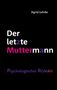 Sigrid Lehrke: Der letzte Muttermann, Buch