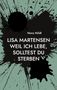 Nora Mildt: Lisa Martensen Weil ich lebe, solltest du sterben, Buch