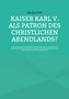 Markus Pohl: Kaiser Karl V. als Patron des christlichen Abendlands?, Buch