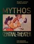 Andreas Schwarze: Mythos Central-Theater, Buch