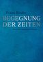 Franz Binder: Begegnung der Zeiten, Buch