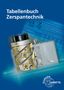 Dietmar Schmid: Tabellenbuch Zerspantechnik, Buch