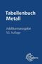 Roland Gomeringer: Jubiläumsausgabe Tabellenbuch Metall ohne Formelsammlung, Buch