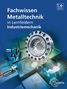 Ludwig Reißler: Fachwissen Metalltechnik, Buch