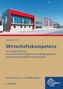 „Wirtschaftskompetenz“ für Berufsschulen. Lernsituationen, 2. Ausbildungsjahr. 6. Auflage. Modernes Gebäude im Hintergrund., Buch