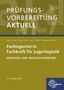 Jonina Berthel: Prüfungsvorbereitung aktuell - Fachlagerist/-in Fachkraft für Lagerlogistik, Buch