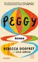 Rebecca Godfrey: Peggy, Buch