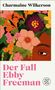 "Der Fall Ebby Freeman" von Charmaine Wilkerson, bunte Blumen und ein halbes Gesicht. Unten ein Fisch-Logo., Buch