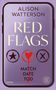 "ALISON WATTERSON RED FLAGS MATCH DATE TOD" auf lila Hintergrund mit Telefonrahmen, Stern, Herz und X als Symbole.