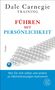 "Dale Carnegie Training: Führen mit Persönlichkeit. Wie Sie sich selbst und andere zu Höchstleistungen motivieren." Perlenkette., Buch