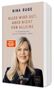 Der Text auf dem Buchdeckel lautet: "NINA RUGE: ALLES WIRD GUT, ABER NICHT VON ALLEINE. 70 ERKENNTNISSE FÜR EIN GESUNDES LEBEN." Darunter ist ein Porträtfoto einer Frau mit blonden Haaren im schwarzen Blazer.