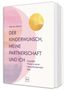Sandra Jakisch: Der Kinderwunsch, meine Partnerschaft und ich, Buch