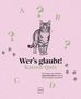 „Wer’s glaubt! Katzen-Quiz“ Text mit Fragezeichen und Katzenzeichnung auf rosa Hintergrund.