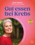 „Gut essen bei Krebs“. Sarah Wiener und Lars Selig. Frau in rotem Pullover lächelt, Hintergrund grün und verschwommen., Buch