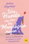 "Was Hunde uns über das Menschsein zeigen" – Autor: Andreas Ohligschläger. Illustration: Lila Hund mit Leine, rotes Herz., Buch