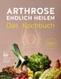 ARTHROSE ENDLICH HEILEN Das Kochbuch. Über 80 entzündungssenkende Rezepte. Diverse frische Gemüsesorten im Vordergrund., Buch