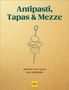 "Antipasti, Tapas & Mezze. Rezepte zum Teilen und Genießen." Skizze mit Lebensmittel auf Spieß. GU-Logo unten., Buch