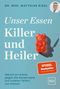 "Unser Essen: Killer und Heiler. Warum wir etwas gegen die Katastrophe auf unseren Tellern tun müssen."  
Bild eines Gummibärchens., Buch