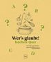 „Wer’s glaubt! Küchen-Quiz“ – Drei Lügen, eine Wahrheit. Illustration von Küchenutensilien und Gemüse, Buchstaben A-D.