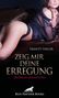 Trinity Taylor: Zeig mir deine Erregung | Erotische Geschichten, Buch