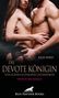 "Die devote Königin", erotischer Roman von Julia Ward. Zwei Körper eng umschlungen, sinnliche Szene. Blue Panther Books Logo., Buch