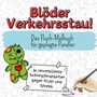 Julian Huber: Blöder Verkehrsstau!, Buch