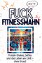 Nora Schmitt: Fuck Fitnesswahn, Buch