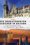 Ava Münch: Die bedeutendsten Kirchen in Bayern, Buch