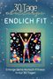 Elias Schmid: Endlich fit, Buch