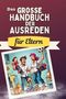 David Scholz: Das große Handbuch der Ausreden für Eltern, Buch