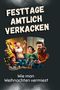 Charlotte Günther: Festtage amtlich verkacken, Buch